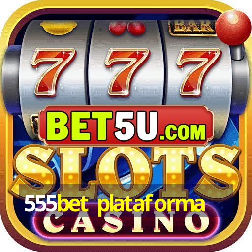 555bet plataforma